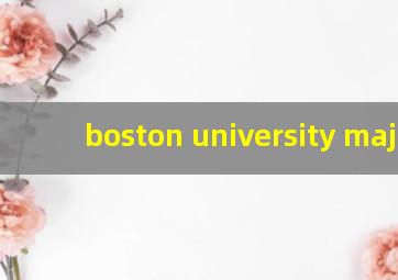 boston university major